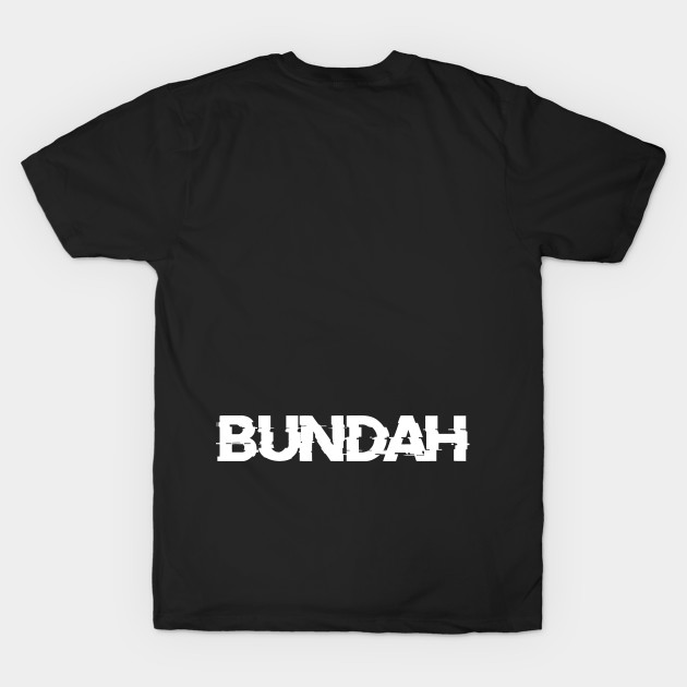 BUNDAH ON THE BACK by Phantom Troupe